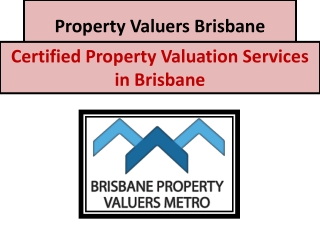 Property Valuers Brisbane | Certified Property Valuation Services