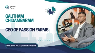 Enhancing Product Quality Through Gautham Chidambaram Focus Strong Cultivation