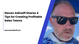 Steven Adinolfi Shares 4 Tips for Creating Profitable Sales Teams