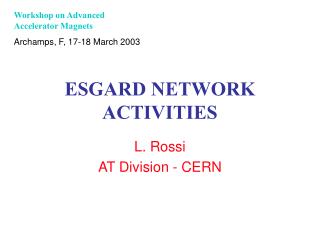 ESGARD NETWORK ACTIVITIES
