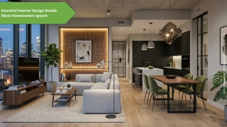 Essential Interior Design Details Most Homeowners Ignore for a Perfect Home
