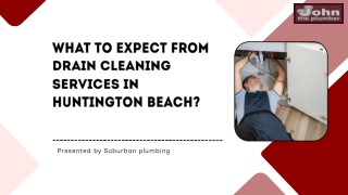 What to Expect from Drain Cleaning Services in Huntington Beach?
