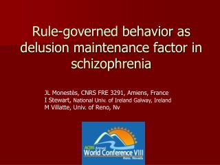 Rule-governed behavior as delusion maintenance factor in schizophrenia