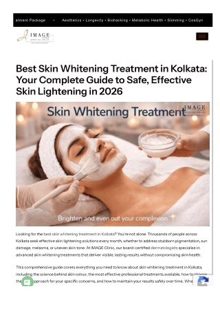 Best Skin Whitening Treatment in Kolkata - Your Complete Guide to Safe, Effective Skin Lightening in 2026