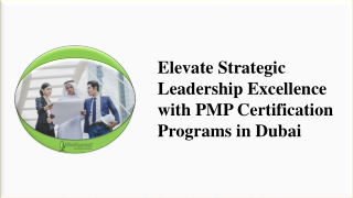 Elevate Strategic Leadership Excellence with PMP Certification Programs in Dubai