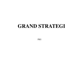 GRAND STRATEGI