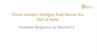 Timeless Floral Jewelry Designs: Elegant Styles for Every Occasion
