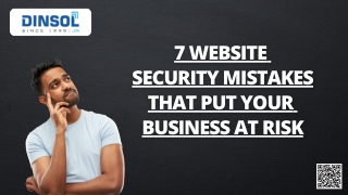 7 Website Security Mistakes That Put Your Business at Risk