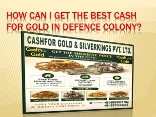 How Can I Get the Best Cash for Gold in Defence Colony
