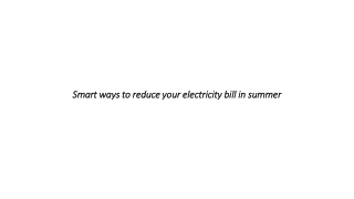 Smart ways to reduce your electricity bill in summer