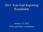2011 Year-End Reporting Roundtable