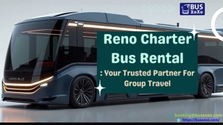 Reno Charter Bus Rental : Your Trusted Partner For Group Travel