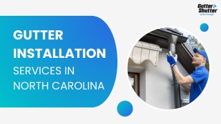 Gutter Installation Services in North Carolina