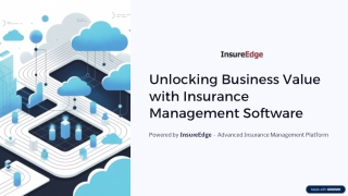 Unlocking Business Value with Insurance Management Software