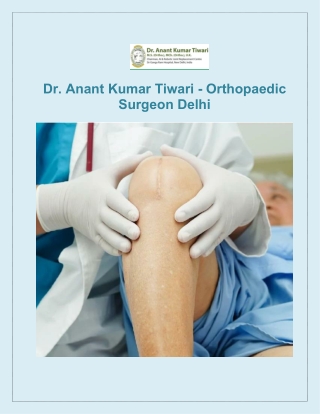A Complete Guide to Knee Replacement Cost in Delhi and Modern Treatment Options