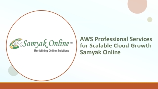 AWS Professional Services for Scalable Cloud Growth _ Samyak Online
