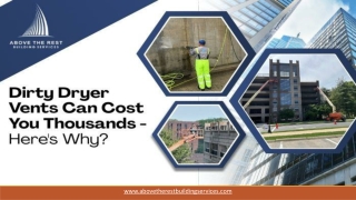Dirty Dryer Vents Can Cost You Thousands– Here’s Why