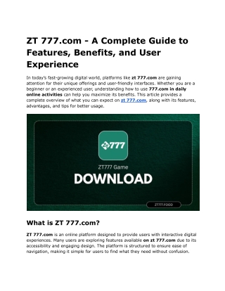 ZT 777.com - A Complete Guide to Features, Benefits, and User Experience