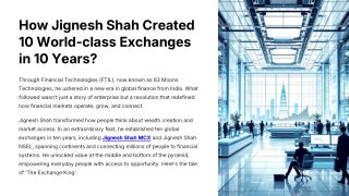 Jignesh Shah: Vision Behind Global Exchange Growth