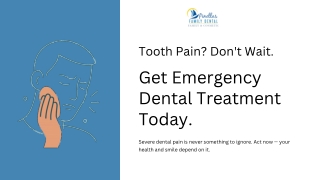 Tooth Pain Get: Immediate Emergency Dental Treatment Today!