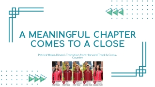 Patrick Wales-Dinan Harvard Track Update: Growth, Change & Future Vision