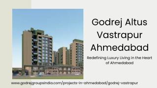 Godrej Altus Vastrapur Ahmedabad: Luxury Living