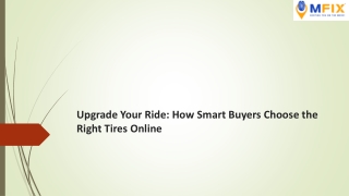 Upgrade Your Ride: How Smart Buyers Choose the Right Tires Online