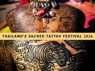 Thailand’s Sacred Tattoo Festival 2026