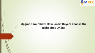 Upgrade Your Ride How Smart Buyers Choose the Right Tires Online