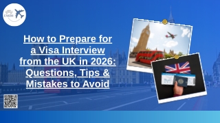 How to Prepare for a Visa Interview from the UK in 2026 Questions, Tips & Mistakes to Avoid