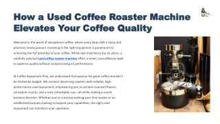 How Used Coffee Roaster Machine Improves Coffee Quality
