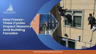 How Freeze-Thaw Cycles Impact Masonry and Building Facades