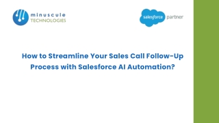 How to Streamline Your Sales Call Follow-Up Process with Salesforce AI Automation