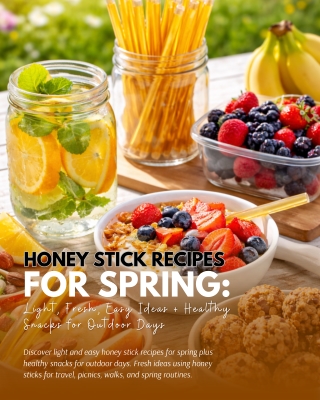 Honey Stick Recipes for Spring Light, Fresh, Easy Ideas   Healthy Snacks for Outdoor Days