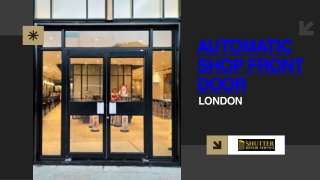 Automatic Shop Front Door London