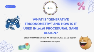 What Is Generative Trigonometry, And How Is It Used In 2026 Procedural Game Design