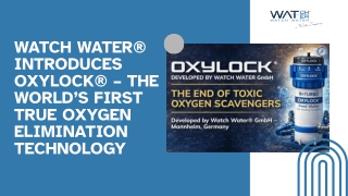OXYLOCK® – World’s First Oxygen Elimination Technology