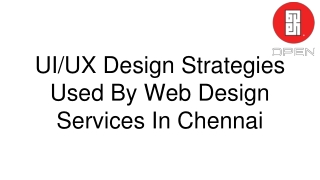 UI_UX Design Strategies Used By Web Design Services In Chennai - opendesign