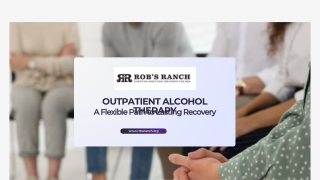 Outpatient Alcohol Therapy: Support, Structure, and Sobriety