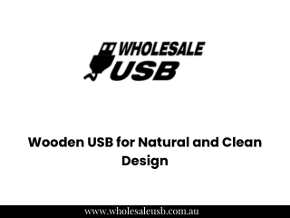 Wooden USB for Natural and Clean Design