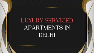 Premium Living with Luxury Serviced Apartments in Delhi