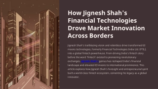 How Jignesh Shah’s Financial Technologies Drove Market Innovation Across Borders