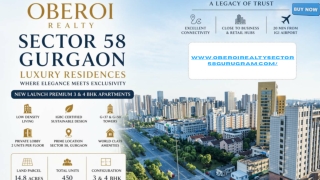 Oberoi Realty Sector 58 Gurgaon Key Features