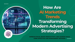 How Are AI Marketing Trends Transforming Modern Advertising Strategies?