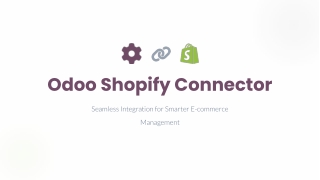 Odoo Shopify Connector for Seamless E-commerce Integration