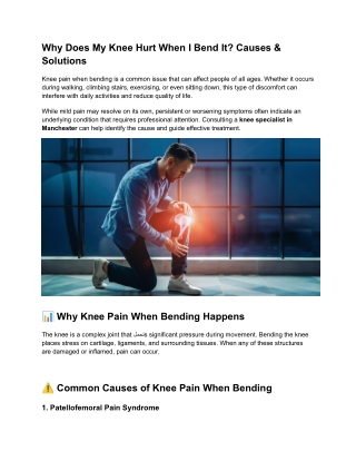 Why Does My Knee Hurt When I Bend It? Causes, Diagnosis and Treatment Guide