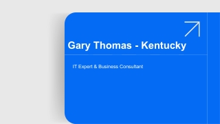 Gary Thomas (Kentucky) - A Business Evolution Consultant