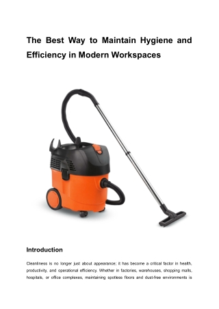 The Best Way to Maintain Hygiene and Efficiency in Modern Workspaces