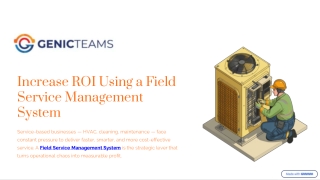 Increase ROI Using a Field Service Management System