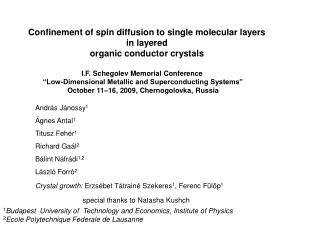 Confinement of spin diffusion to single molecular layers in layered organic conductor crystals